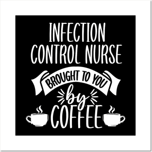 Infection Control Nurse Coffee RN Prevention Nursing Posters and Art